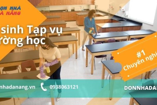 Dịch vụ tạp vụ vệ sinh trường học tại Đà Nẵng