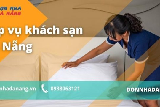 Dịch vụ cung câp tạp vụ khách sạn tại Đà Nẵng